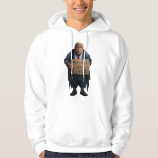 Trump Homeless Hoodie