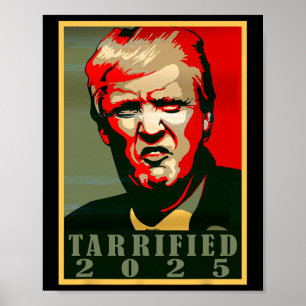 Trump Hope Stil - Tarrified Lustige Politische Tar Poster