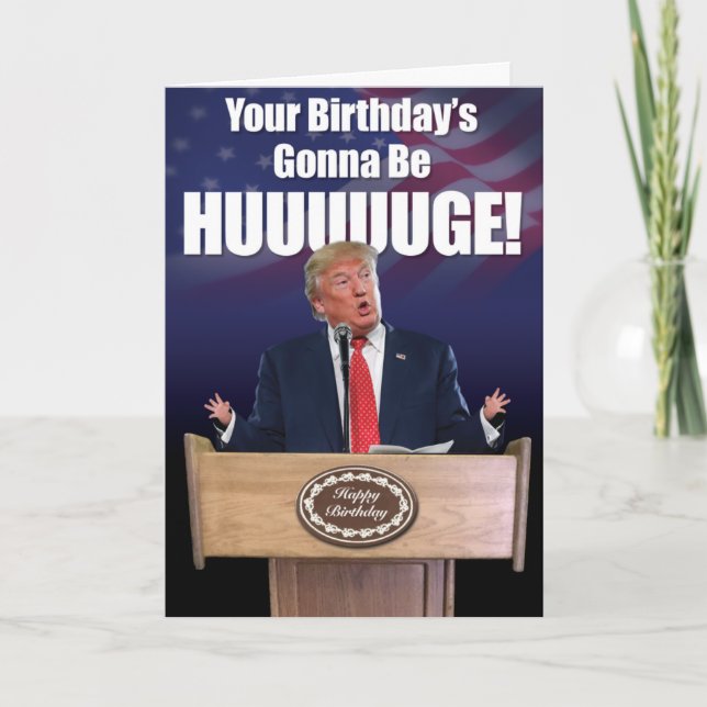 Trump: Huge Birthday Spaß Card Karte (Vorderseite)
