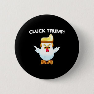 Trump Huhn Gackere Trump Lustig Button