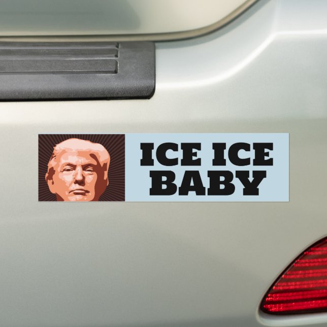 TRUMP ICE ICE BABYBUMPER STICKER AUTOAUFKLEBER (Auf Auto)