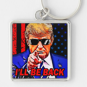 Trump ich unterstütze 2024 ich werde zurück sein schlüsselanhänger