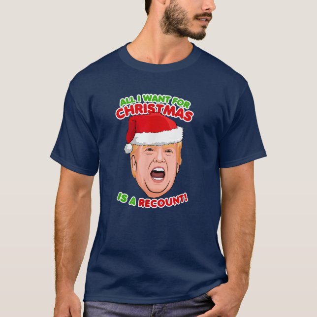TRUMP: Ich wollte zu Weihnachten ist ein Bereicht  T-Shirt (Vorderseite)