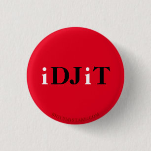 TRUMP IDJIT BUTTON