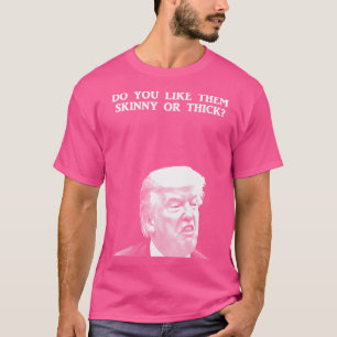 Trump - Iiick T-Shirt