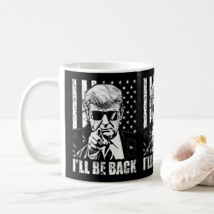 Trump I'll be Back protrump 2024 gegen Biden Kaffeetasse