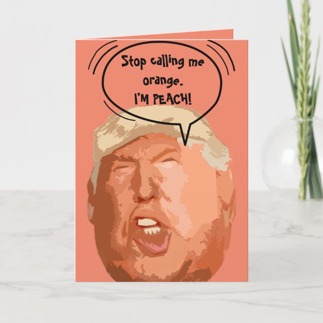 Trump I'm Peach Funny Card Karte (Vorderseite)