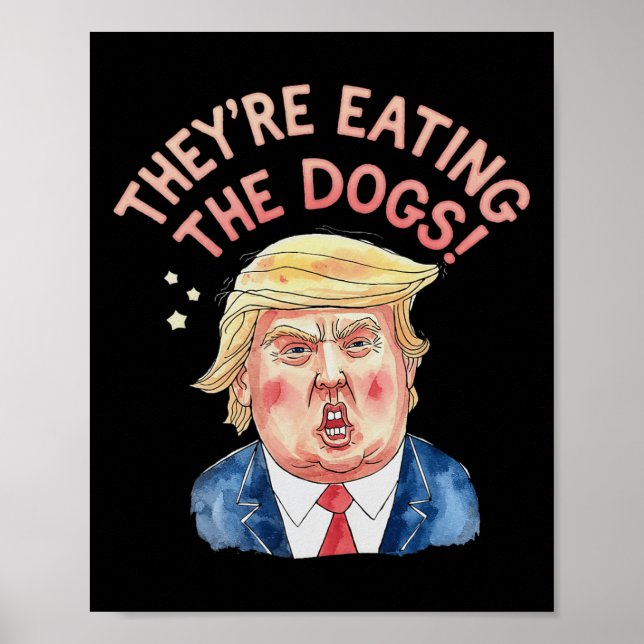 Trump isst die Hunde - Trump Meme Poster (Vorne)