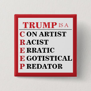 Trump ist der Präsident des Con-Künstlers, der ein Button