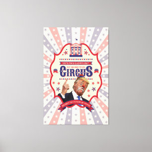 Trump ist ein Clown - Vintage-Zirkusposter Leinwanddruck