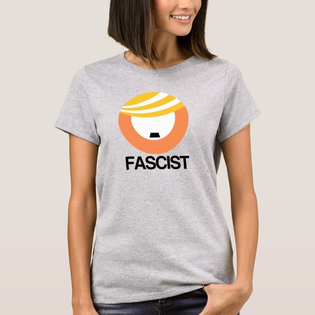 Trump ist ein Faschist T-Shirt (Vorderseite)