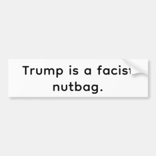 Trump ist ein faschistisches Nervenbündel Hankamer Autoaufkleber