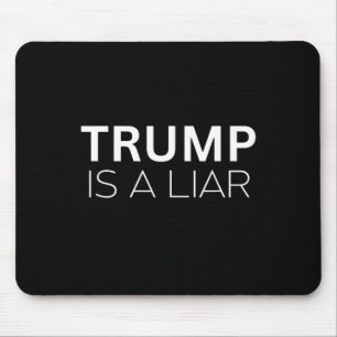 Trump ist ein Lügner - Anti Präsident Donald Trump Mousepad