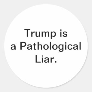 Trump ist ein pathologischer Lügner. Hankamer Artj Runder Aufkleber