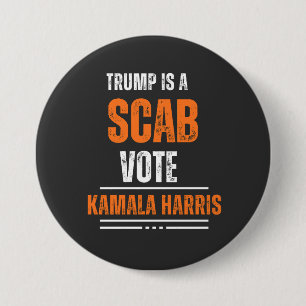 Trump ist ein "Scab Vote Harris 2024 Button" Button