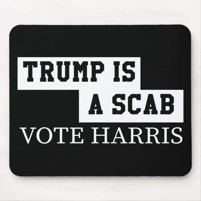 Trump ist ein Scab-Vote Harris Mousepad (Vorne)