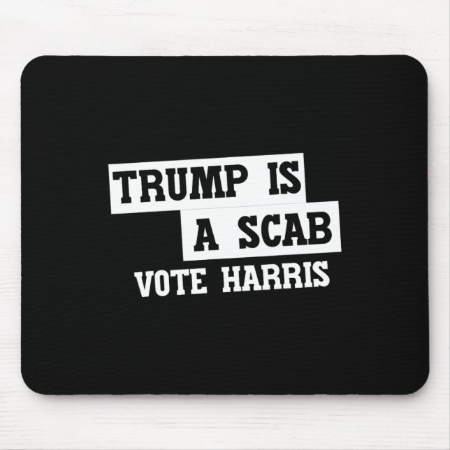 Trump ist ein Scab-Vote Harris Mousepad (Vorne)