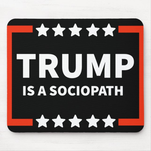 Trump ist ein Soziopath 1 Mousepad (Vorne)