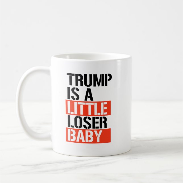 Trump ist ein Verlierer Kaffeetasse (Links)