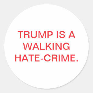 TRUMP IST EIN WANDELNDE HAT-KRIMINALITÄT Hankamer  Runder Aufkleber