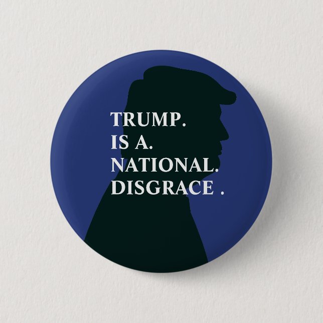 Trump ist eine nationale Schande | Anti Trump Button (Vorderseite)