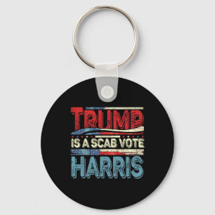 Trump ist eine Scab-Abstimmung Harris Wheimer 2024 Schlüsselanhänger
