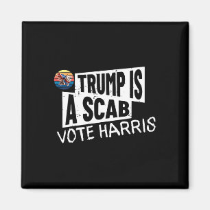 Trump ist eine Scab-Abstimmung Harris Wheimer Kama Magnet