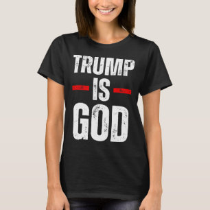 Trump ist Gott Lustig Trump ist Gott T-Shirt