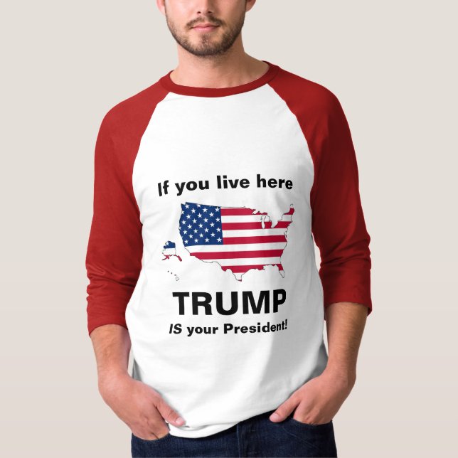 Trump ist Ihr Präsident! T-Shirt (Vorderseite)