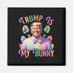 Trump Ist Mein Hase Frühlingssuche Eier Machen Ost Magnet