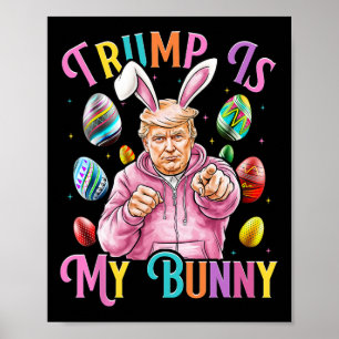 Trump Ist Mein Hase Frühlingssuche Eier Machen Ost Poster