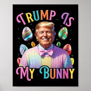 Trump Ist Mein Hase Frühlingssuche Eier Machen Ost Poster