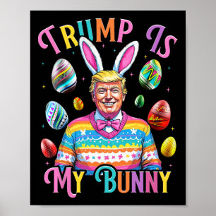 Trump Ist Mein Hase Frühlingssuche Eier Machen Ost Poster
