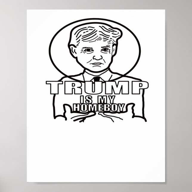 Trump ist mein Homeboy. Poster (Vorne)