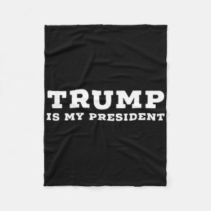 Trump ist mein Präsident Fleecedecke