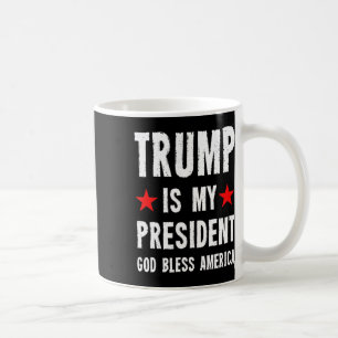 Trump ist mein Präsident Gott segne Amerika  Kaffeetasse