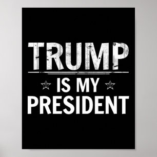 Trump ist mein Präsident - konservativer Republika Poster