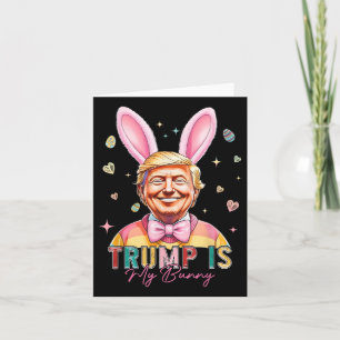 Trump ist mein sonniger Witz Trump Bunny Ostereier Karte