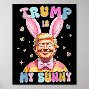 Trump ist mein sonniger Witz Trump Bunny Ostereier Poster
