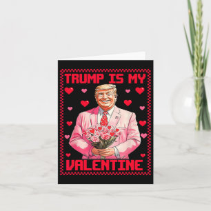 Trump ist mein Valentine Donald Trump 47. Präsiden Karte
