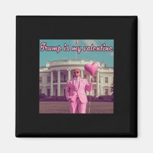 Trump ist mein Valentine Magnet