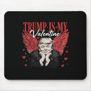 Trump ist mein Valentiner Funny Trump Valentinstag Mousepad