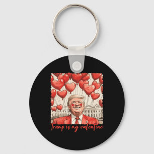 Trump ist mein Valentiner Funny Trump Valentinstag Schlüsselanhänger