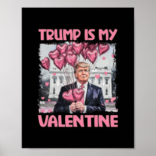 Trump ist mein Valentins-Shirt Trump Valentinstag Poster