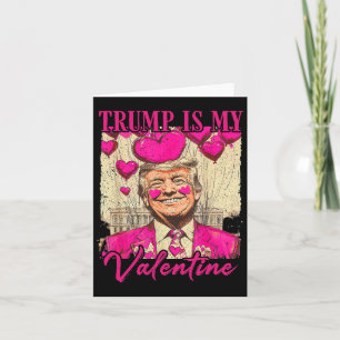 Trump ist mein Valentinstag Trump Valentinstag Ver Karte