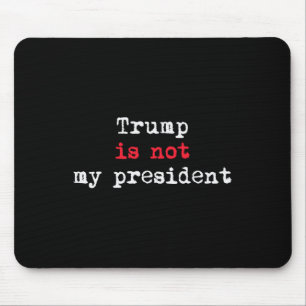 Trump ist nicht mein Minimalistischer Präsident Mousepad