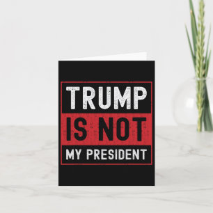 Trump ist nicht mein Präsident 1 Karte
