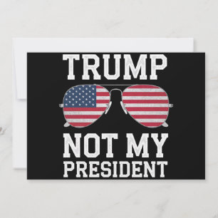 Trump ist nicht mein Präsident Anti-Trump Einladung