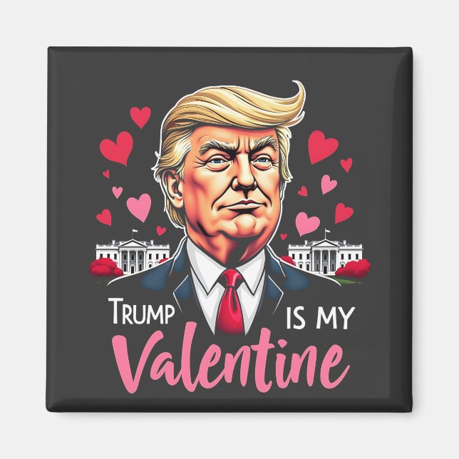 Trump ist Präsident des Valentinstag Magnet (Vorne)