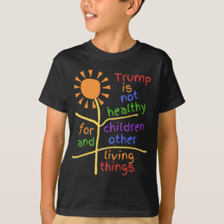 Trump ist ungesund für Kinder Kids T-Shirt